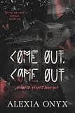 Cover of Come Out, Come Out