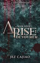 Cover of Arise: Devourer