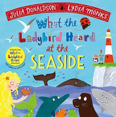 Cover of What The Ladybird Heard At The Seaside
