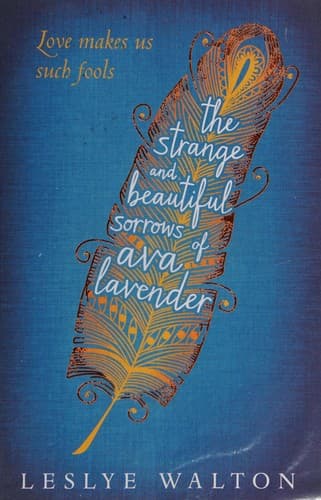 Cover of The Strange and Beautiful Sorrows of Ava Lavender