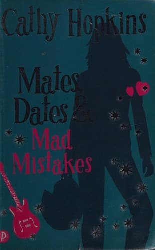 Cover of Mates, dates and mad mistakes (Mates, Dates #6)