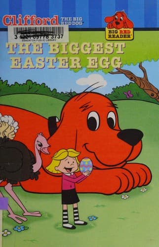 Cover of Clifford the Big Red Dog: The Biggest Easter Egg (Big Red Reader: Clifford the Big Red Dog)