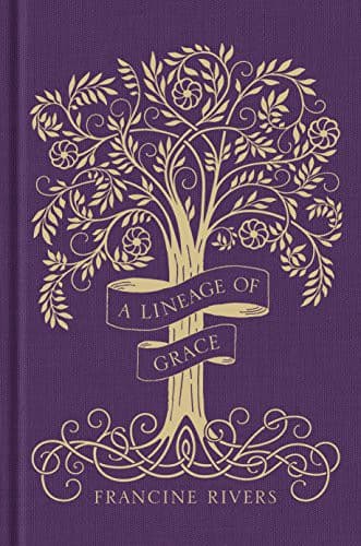 Cover of A Lineage of Grace Gift Edition