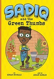Cover of Sadiq and the Green Thumbs