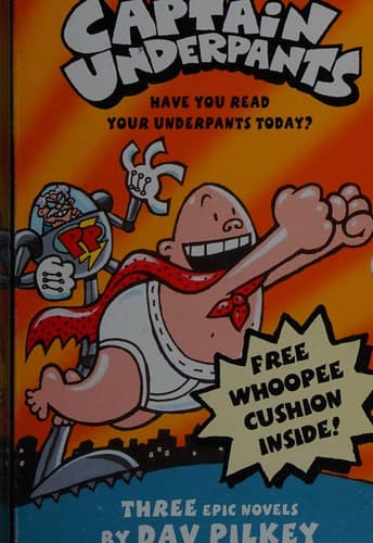 Cover of Captain Underpants--three pant-tastic novels in one