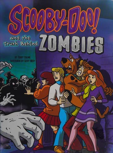 Cover of Scooby-Doo! and the truth behind zombies