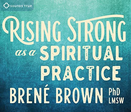 Cover of Rising Strong as a Spiritual Practice