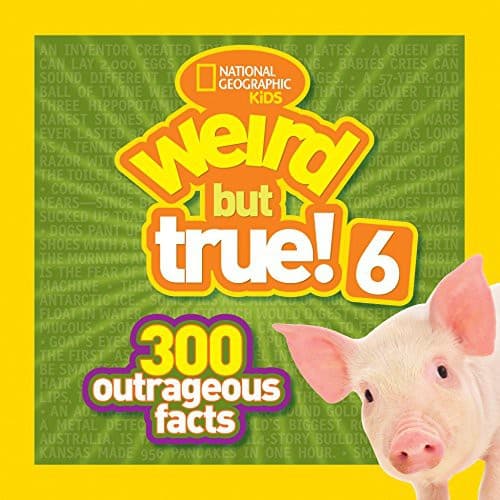 Cover of National Geographic Kids Weird But True! 6