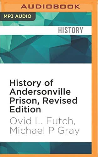 Cover of History of Andersonville Prison, Revised Edition