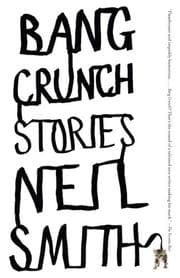 Cover of Bang Crunch (Vintage Contemporaries)