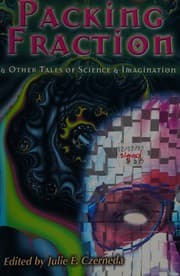 Cover of Packing fraction and other tales of science and imagination