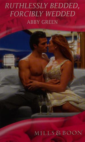 Cover of Ruthlessly Bedded, Forcibly Wedded