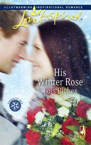 Cover of His Winter Rose (Serenity Bay Series #1)