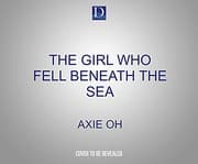 Cover of The Girl Who Fell Beneath the Sea