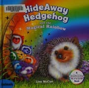 Cover of HideAway Hedgehog and the Magical Rainbow