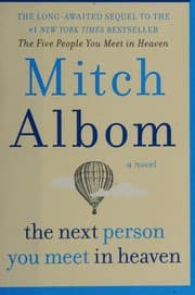 Cover of The next person you meet in Heaven