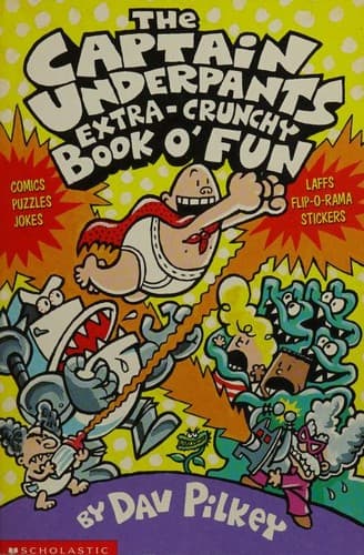 Cover of The Captain Underpants Extra-Crunchy Book O Fun