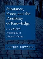 Cover of Substance, Force, and the Possibility of Knowledge