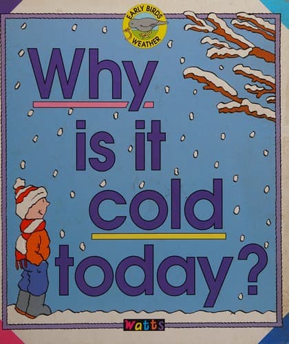 Cover of Why Is It Cold Today?