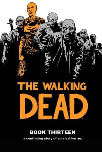 Cover of The Walking Dead, Book Thirteen
