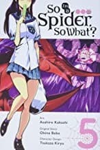 Cover of So I'm a Spider, So What?, Vol. 5 (manga)