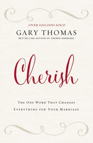 Cover of Cherish: The One Word That Changes Everything for Your Marriage