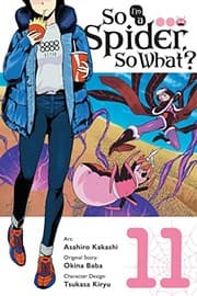 Cover of So I'm a Spider, So What?, Vol. 11