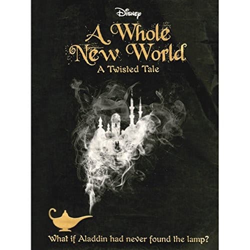 Cover of Disney Twisted Tales a Whole New World