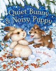 Cover of Quiet Bunny & Noisy Puppy