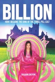 Cover of Billion How I Became King of the Thrill Pill Cult