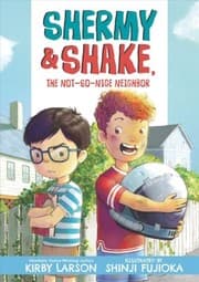 Cover of Shermy and Shake, the Not So Nice Neighbor