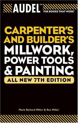 Cover of Audel Carpenters and Builders Millwork, Power Tools, and Painting