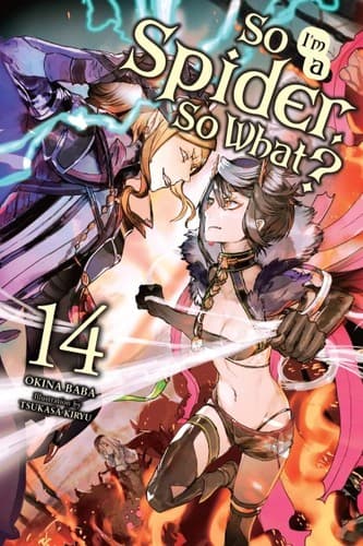Cover of So I'm a Spider, So What?, Vol. 14 (light Novel)