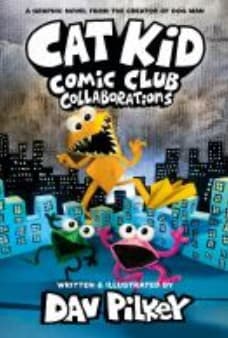 Cover of Cat Kid Comic Club #4 : A Graphic Novel