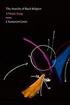 Cover of An Anarchy of Black Religion