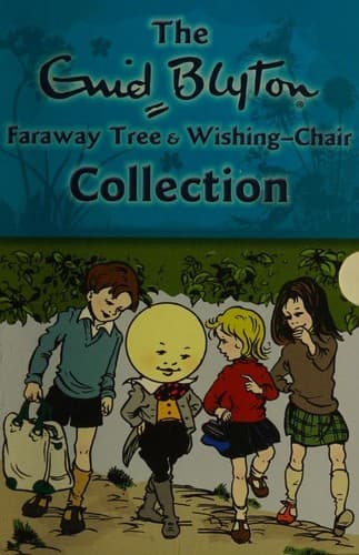 Cover of The Enid Blyton Faraway Tree & Wishing-Chair Collection