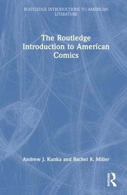 Cover of Routledge Introduction to American Comics