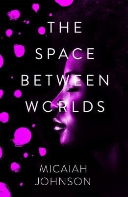 Cover of The Space Between Worlds
