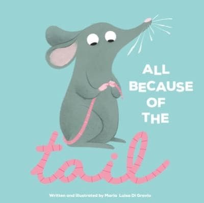 Cover of All Because of the Tail