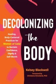 Cover of Decolonizing the Body