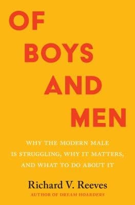 Cover of Of Boys and Men: Why the Modern Male Is Struggling, Why It Matters, and What to Do About It