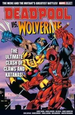 Cover of Marvel Select Deadpool vs. Wolverine