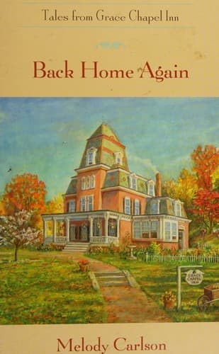 Cover of Back Home Again Tales from Grace Chapel Inn