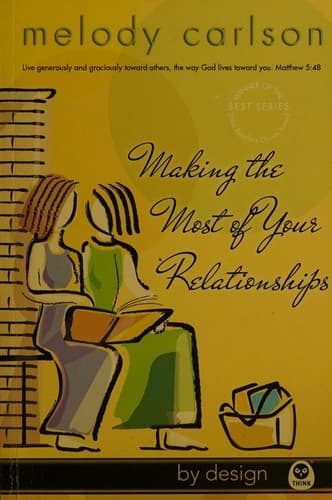 Cover of Making the Most of Your Relationships