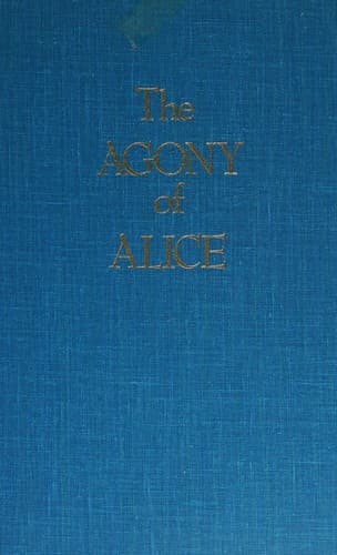Cover of The Agony of Alice