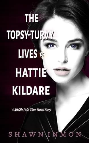 Cover of The Topsy-Turvy Lives of Hattie Kildare