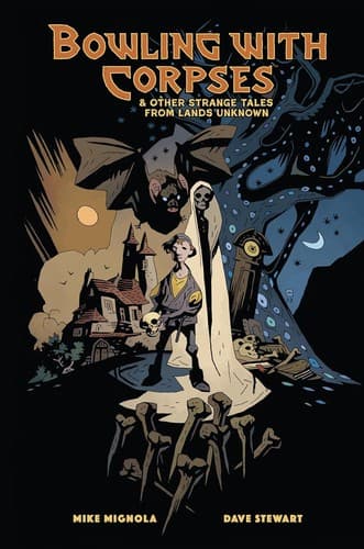 Cover of Bowling with Corpses and Other Strange Tales from Lands Unknown