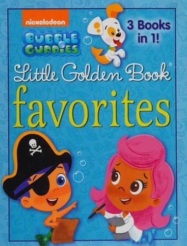 Cover of Bubble Guppies Little Golden Book favorites