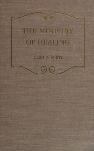 Cover of The Ministry of Healing