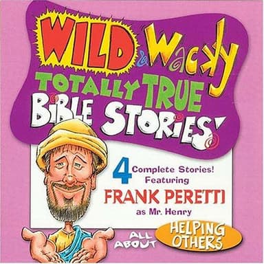 Cover of Wild & Wacky Totally True Bible Stories - All About Helping Others (Wild & Wacky Totally True Bible Stories)